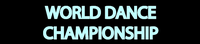 WORLD DANCE CHAMPIONSHIP
